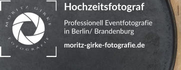 Hochzeitsfotograf Professionell Eventfotografie  in Berlin/ Brandenburg moritz-girke-fotografie.de